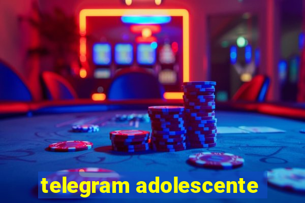 telegram adolescente